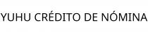 YUHU CRÉDITO DE NÓMINA