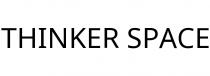 THINKER SPACE