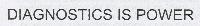 DIAGNOSTICS IS POWER