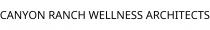 CANYON RANCH WELLNESS ARCHITECTS
