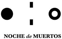 NOCHE DE MUERTOS