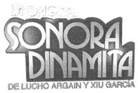 LA ORIGINAL SONORA DINAMITA DE LUCHO ARGAIN Y XIU GARCÍA