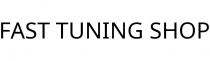 FAST TUNING SHOP