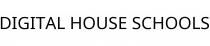 DIGITAL HOUSE SCHOOLS