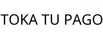 TOKA TU PAGO