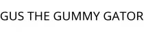 GUS THE GUMMY GATOR