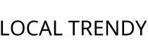 LOCAL TRENDY