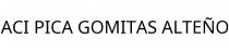 ACI PICA GOMITAS ALTEÑO