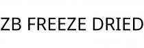 ZB FREEZE DRIED