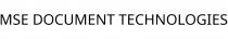 MSE DOCUMENT TECHNOLOGIES