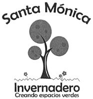 SANTA MONICA INVERNADERO CREANDO ESPACIOS VERDES