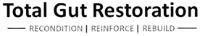 TOTAL GUT RESTORATION RECONDITION REINFORCE REBUILD