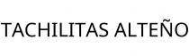 TACHILITAS ALTEÑO