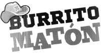 BURRITO MATÓN