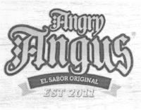 ANGRY ANGUS EL SABOR ORIGINAL EST 2011