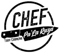 CHEF PA´LA RAZA TONY CABRERA