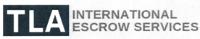 TLA INTERNATIONAL ESCROW SERVICES