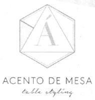 Á ACENTO DE MESA TABLE STYLING