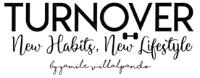TURNOVER NEW HABITS; NEW LIFESTYLE BY YAMILE VILLALPANDO