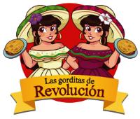 LAS GORDITAS DE REVOLUCIÓN