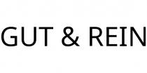 GUT & REIN