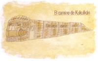 EL CAMINO DE KUKULKÁN.