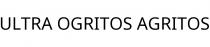 ULTRA OGRITOS AGRITOS