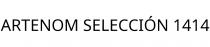 ARTENOM SELECCIÓN 1414