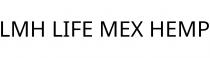 LMH LIFE MEX HEMP
