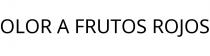 OLOR A FRUTOS ROJOS