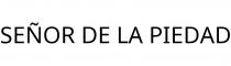 SEÑOR DE LA PIEDAD