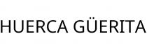 HUERCA GÜERITA