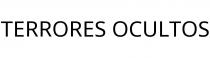 TERRORES OCULTOS