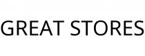 GREAT STORES