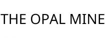 THE OPAL MINE