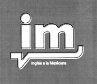 IM INGLÉS A LA MEXICANA