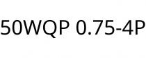 50WQP 0.75-4P