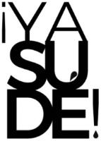 ¡YA SUDÉ!