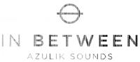 IN BETWEEN AZULIK SOUNDS