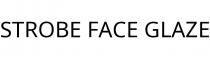 STROBE FACE GLAZE