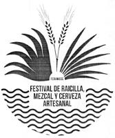 FERAMECE FESTIVAL DE RAICILLA; MEZCAL Y CERVEZA ARTESANAL