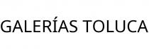 GALERÍAS TOLUCA