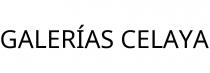 GALERÍAS CELAYA