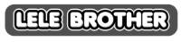 LELE BROTHER