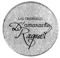 LAS ORIGINALES AMARANTO D´RAQUEL