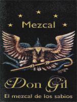 MEZCAL DON GIL EL MEZCAL DE LOS SABIOS
