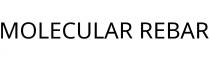 MOLECULAR REBAR