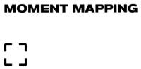 MOMENT MAPPING