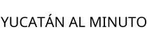 YUCATÁN AL MINUTO
