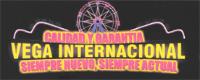 CALIDAD Y GARANTIA VEGA INTERNACIONAL SIEMPRE NUEVO; SIEMPRE ACTUAL